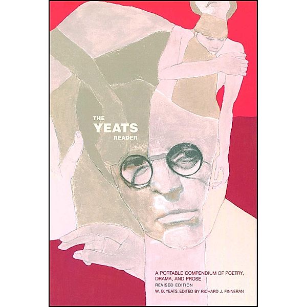 The Yeats Reader, Revised Edition, William Butler Yeats