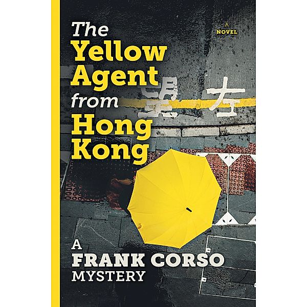 The Yellow Agent from Hong Kong, A Frank Corso Mystery