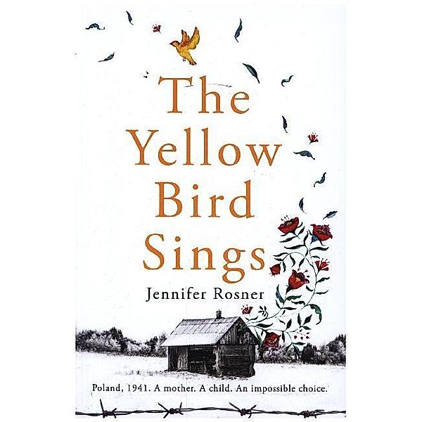 The Yellow Bird Sings, Jennifer Rosner