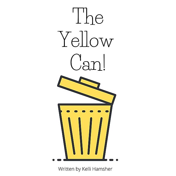 The Yellow Can!, Kelli Hamsher