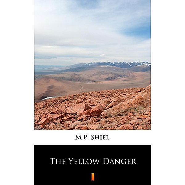 The Yellow Danger, M. P. Shiel