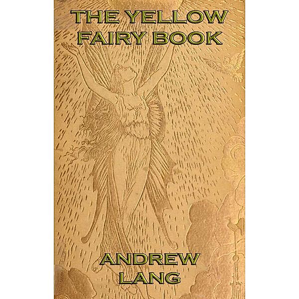 The Yellow Fairy Book, Andrew Lang