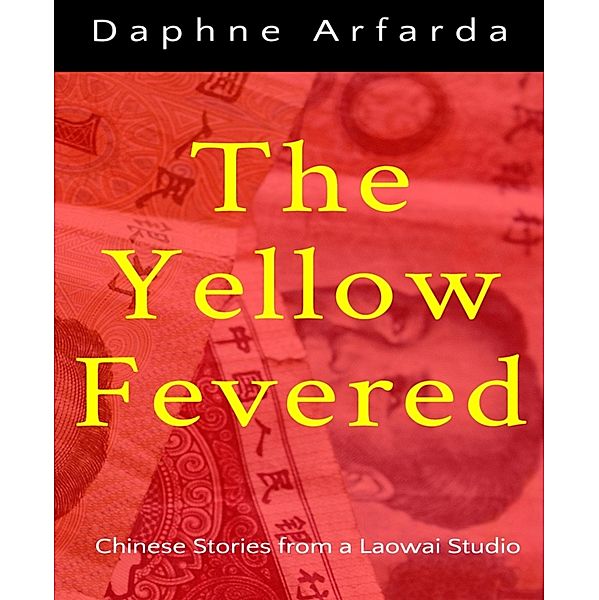 The Yellow Fevered, Daphne Arfarda