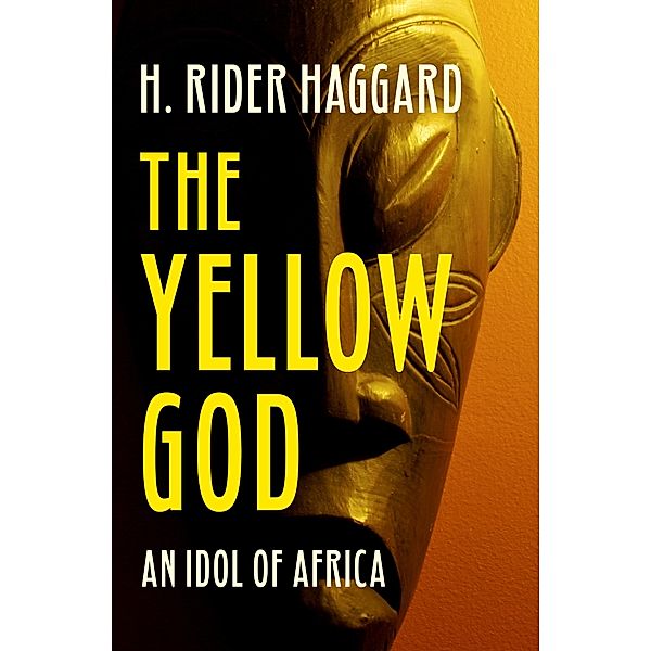 The Yellow God, H. Rider Haggard