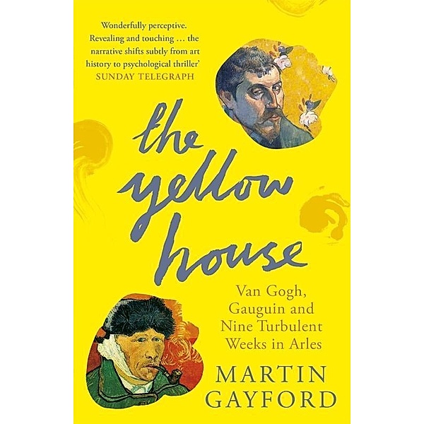 The Yellow House, Martin Gayford