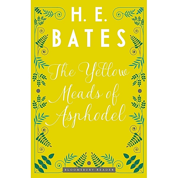 The Yellow Meads of Asphodel, H. E. Bates