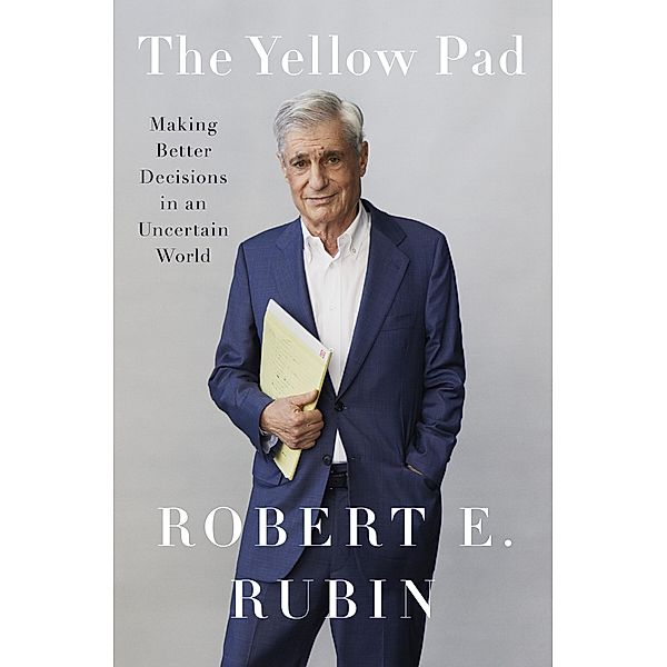 The Yellow Pad, Robert E. Rubin