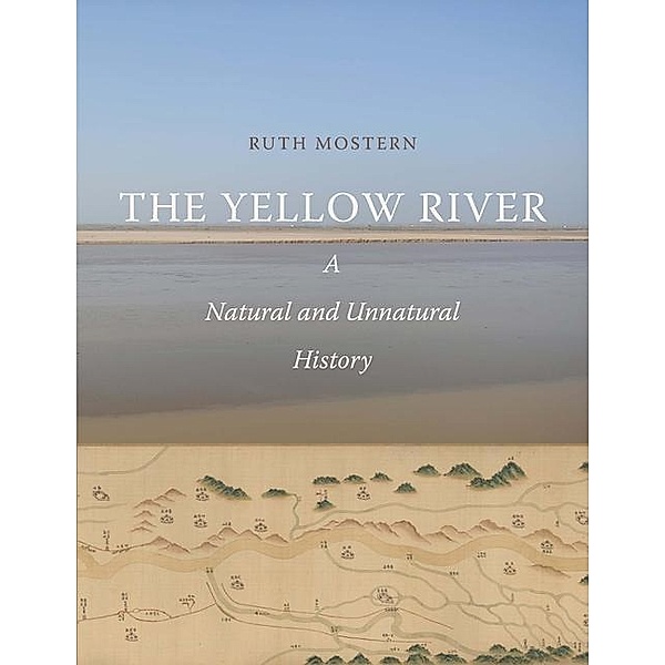 The Yellow River, Ruth Mostern
