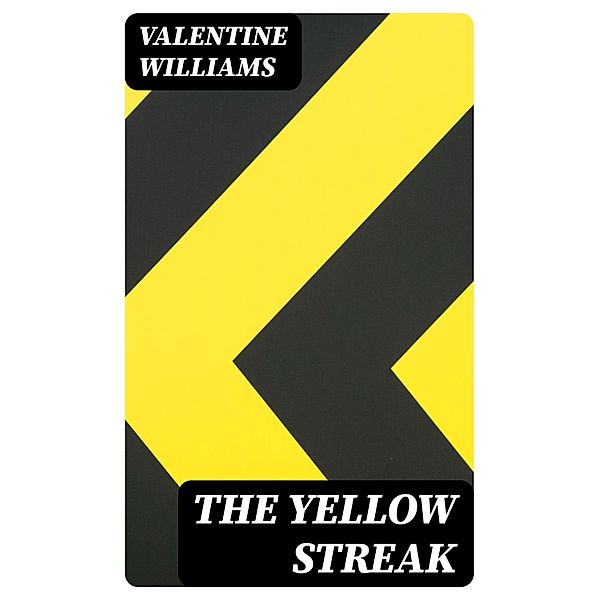 The Yellow Streak, Valentine Williams