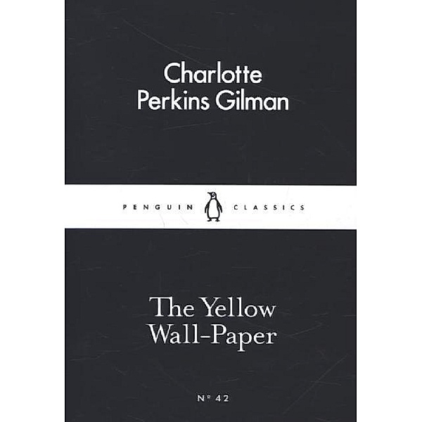The Yellow Wall-Paper, Charlotte Perkins Gilman