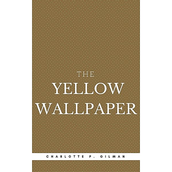The Yellow Wallpaper (Book Center), Charlotte Perkins Gilman