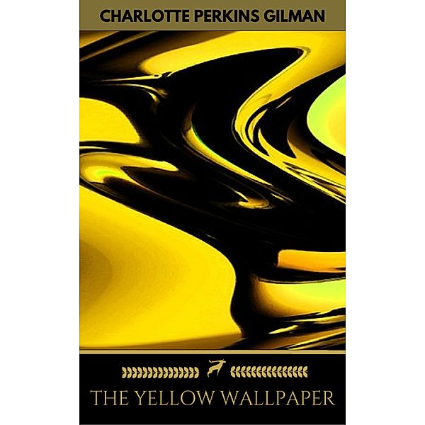 The Yellow Wallpaper (Golden Deer Classics), Charlotte Perkins Gilman, Golden Deer Classics