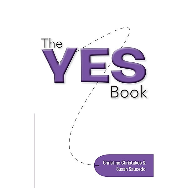 The Yes Book, Christine Christakos, Susan Saucedo