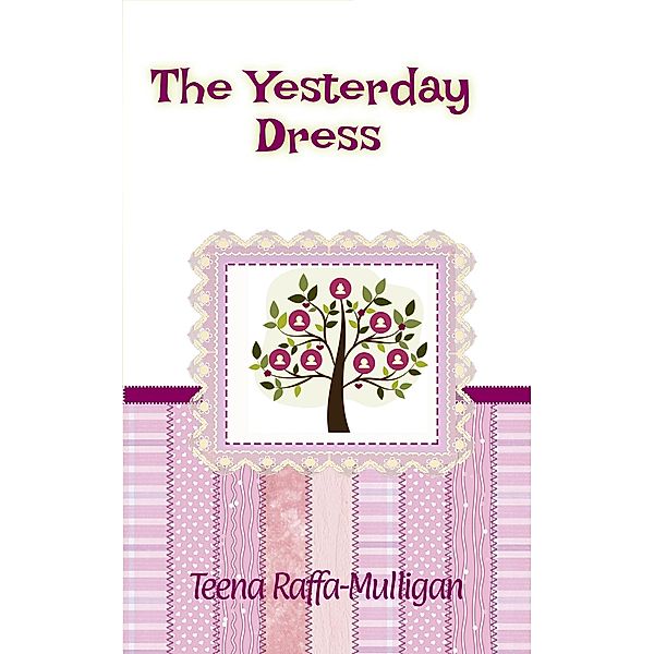 The Yesterday Dress, Teena Raffa-Mulligan