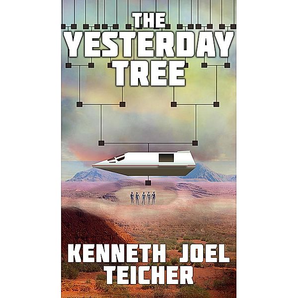 The Yesterday Tree, Kenneth Joel Teicher