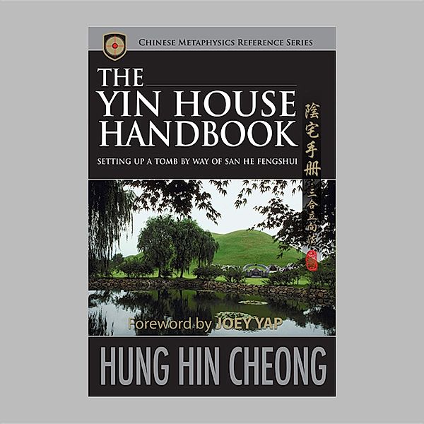 The Yin House Handbook / Joey Yap Research Group Sdn Bhd, Hin Cheong Hung