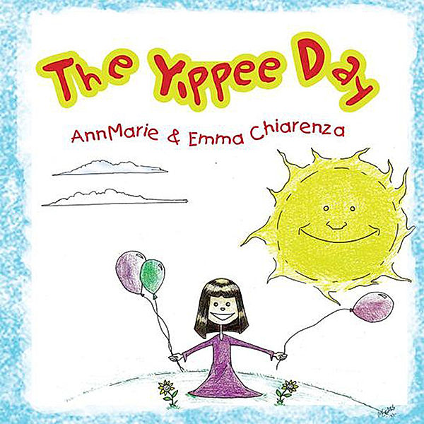 The Yippee Day, AnnMarie Chiarenza, Emma Chiarenza