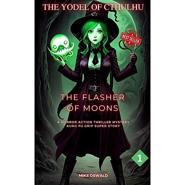 The Yodel of Cthulhu: Flasher of Moons / The Yodel of Cthulhu, Mike Oswald