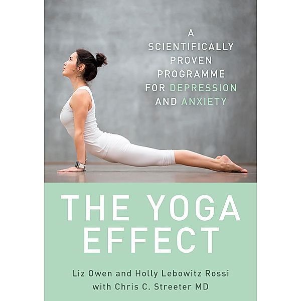 The Yoga Effect, Liz Owen, Holly Lebowitz Rossi, Chris Streeter