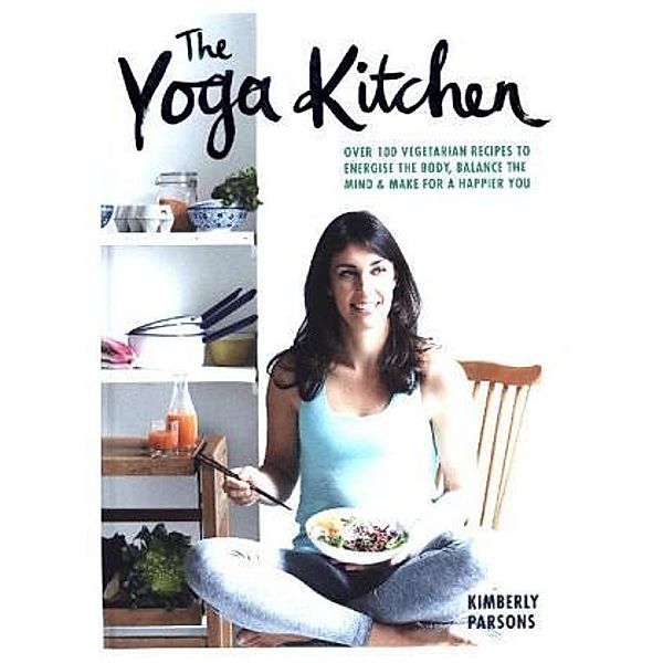 The Yoga Kitchen, Kimberley Parsons