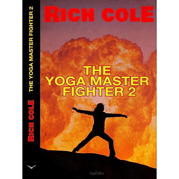The Yoga Master Fighter 2 / Yoga Master Fighter, Rich Cole