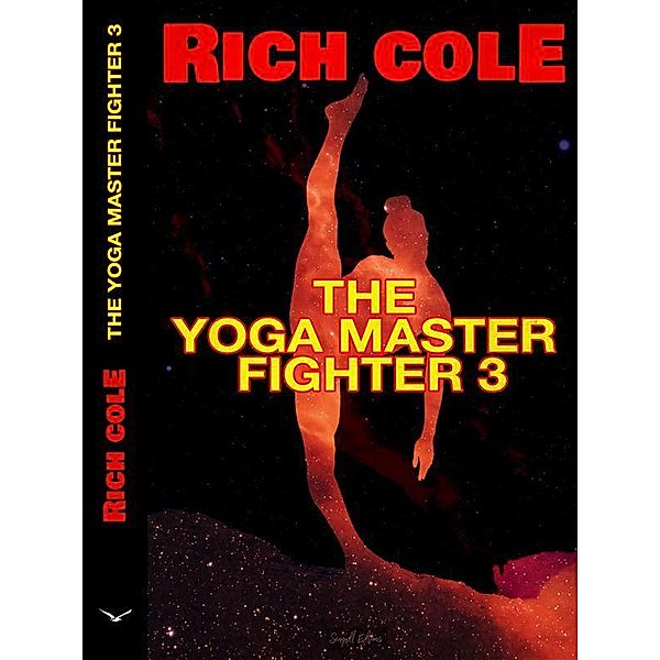 The Yoga Master Fighter 3, Rich Cole