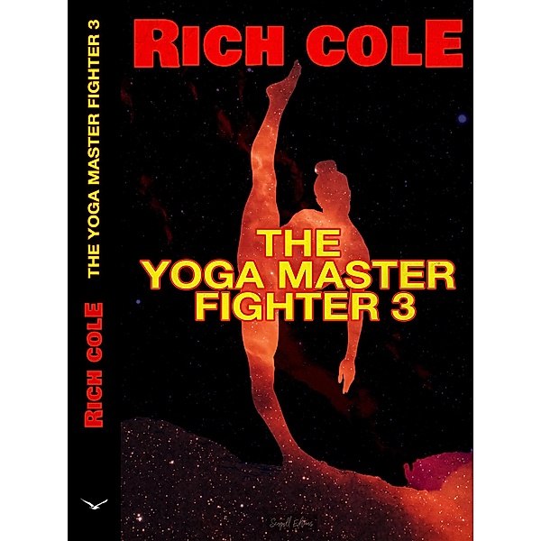 The Yoga Master Fighter 3 / Yoga Master Fighter, Rich Cole