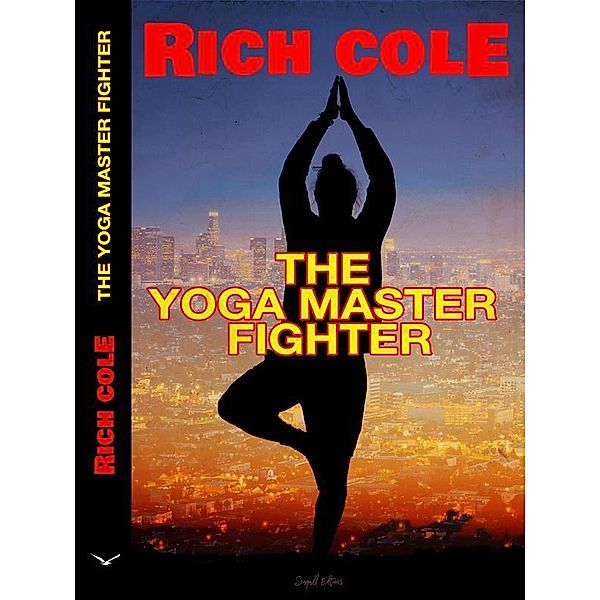 The Yoga Master Fighter, Rich Cole