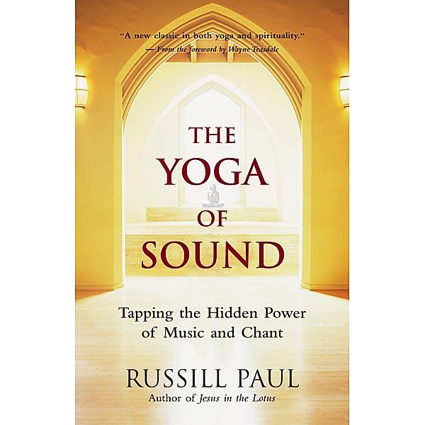 The Yoga of Sound, Russill Paul