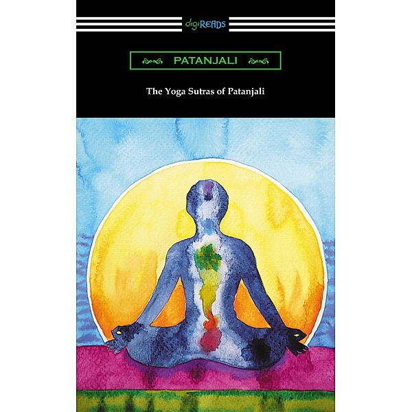 The Yoga Sutras of Patanjali / Digireads.com Publishing, Patanjali