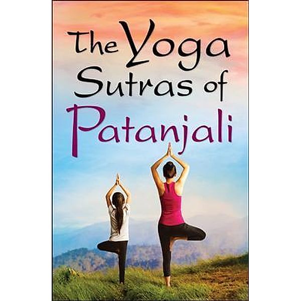 The Yoga Sutras of Patanjali / Samaira Book Publishers, Patanjali