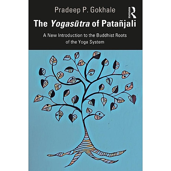The Yogasutra of Patañjali, Pradeep P. Gokhale
