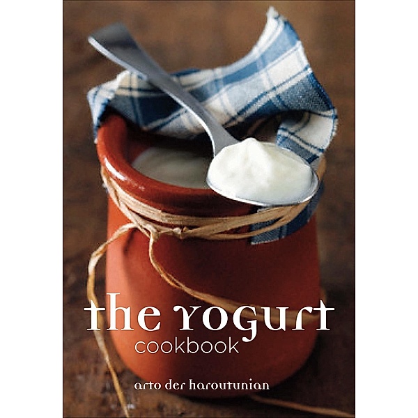 The Yogurt Cookbook, Arto Der Haroutunian
