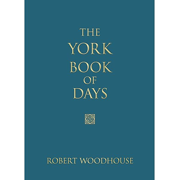 The York Book of Days, Robert Woodhouse