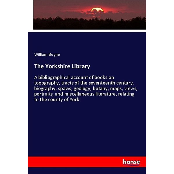 The Yorkshire Library, William Boyne