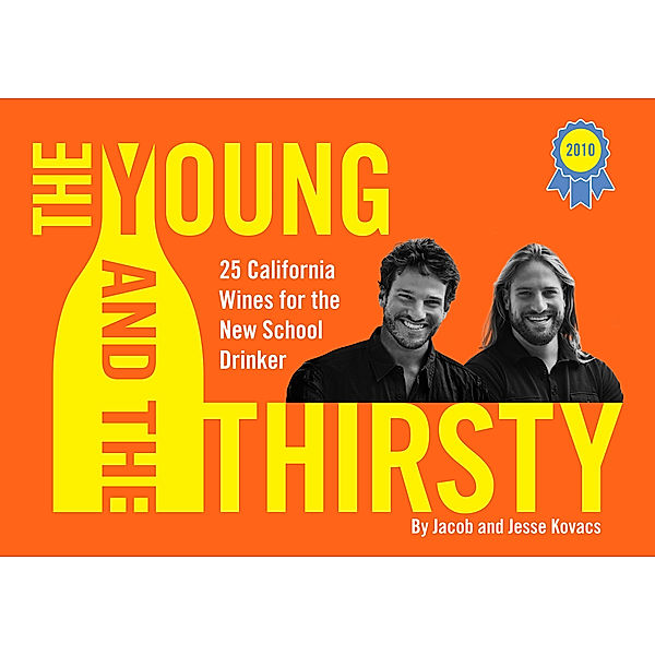 The Young and the Thirsty, Jacob and Jesse Kovacs