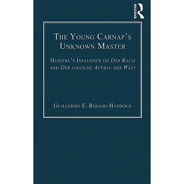 The Young Carnap's Unknown Master, Guillermo E. Rosado Haddock