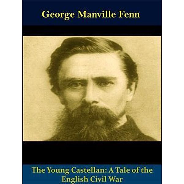 The Young Castellan: A Tale of the English Civil War / Spotlight Books, George Manville Fenn