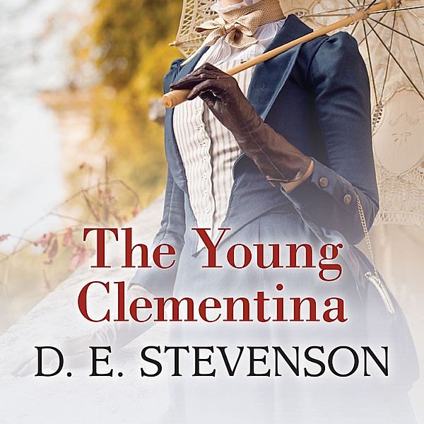The Young Clementina, D.E. Stevenson