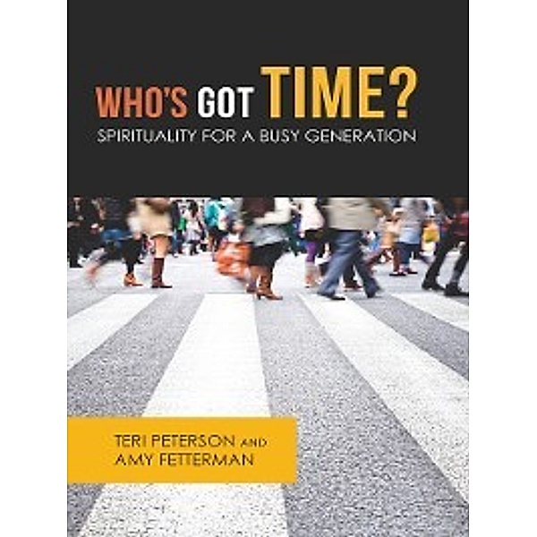 The Young Clergy Women Project: Who's Got Time?, Amy Fetterman, Teri Peterson