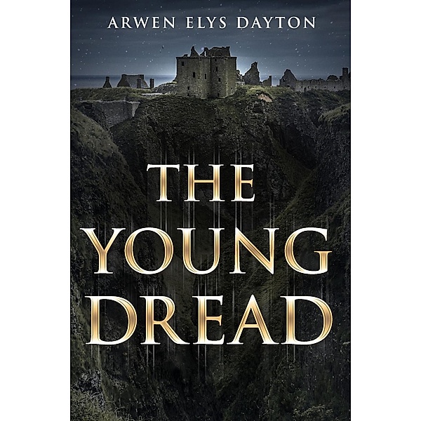 The Young Dread / Seeker, Arwen Elys Dayton