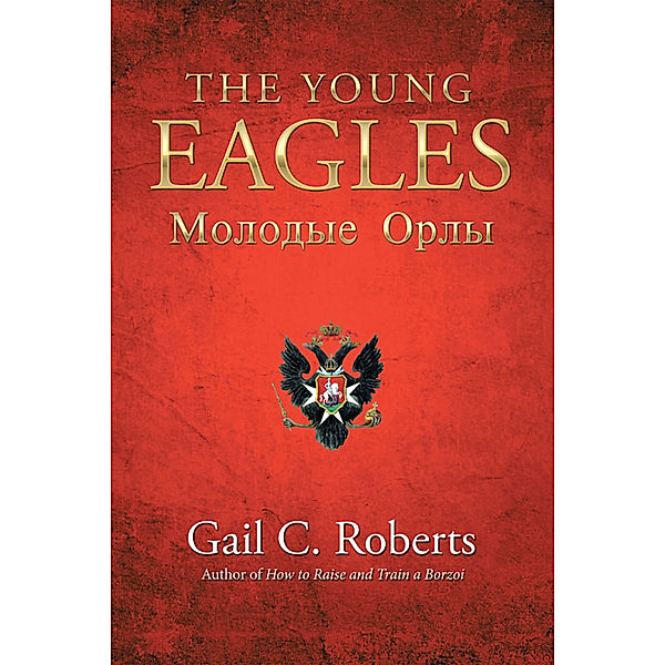 The Young Eagles, Gail C. Roberts