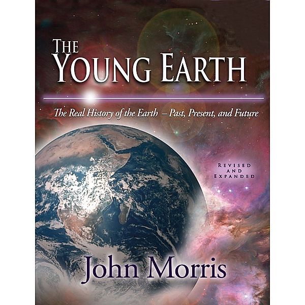 The Young Earth, John D. Morris