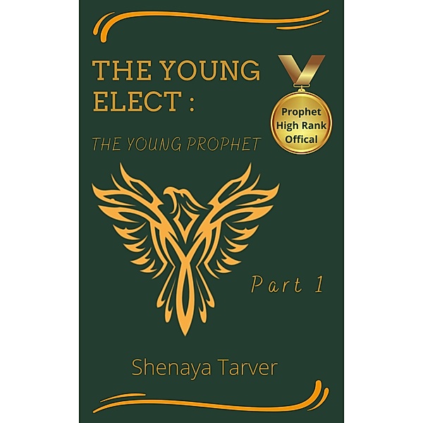 The Young Elect: The Young Prophet, Shenaya Tarver