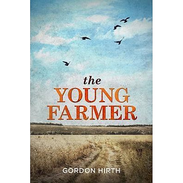 The Young Farmer, Gordon Hirth