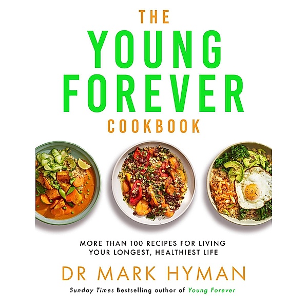 The Young Forever Cookbook, Mark Hyman