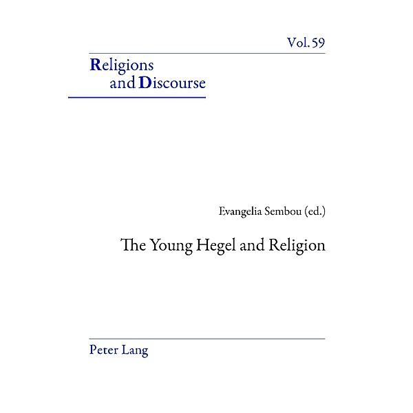 The Young Hegel and Religion / Religions and Discourse Bd.59