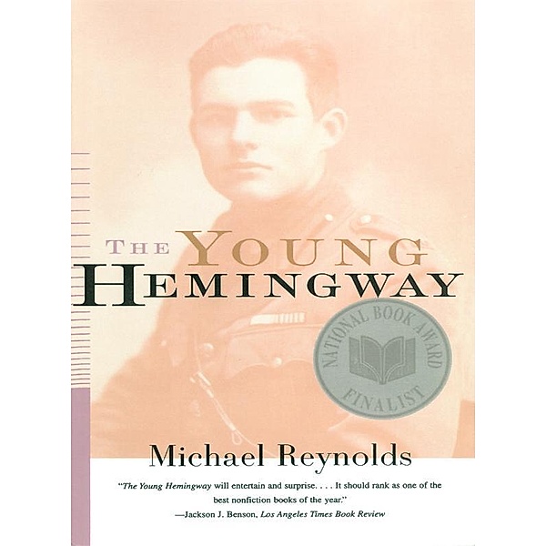 The Young Hemingway, Michael Reynolds