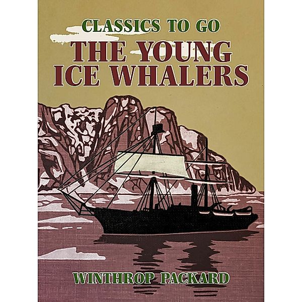 The Young Ice Whalers, Winthrop Packard
