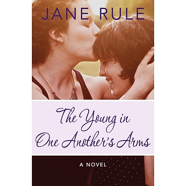 The Young in One Another's Arms, Jane Rule